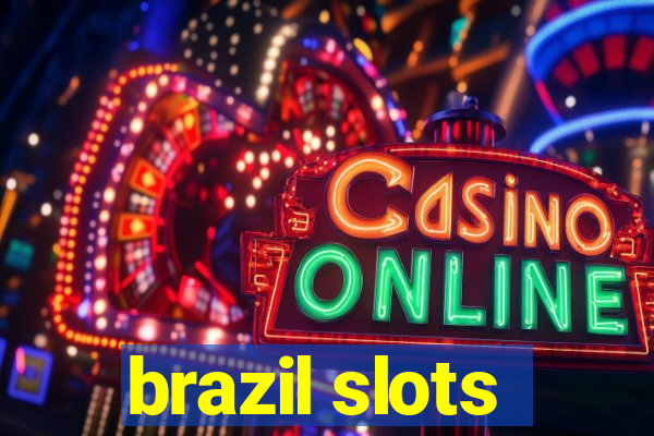 brazil slots